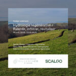 Webinaire : Hydrologie régénérative / Ralentir, infiltrer, revitaliser